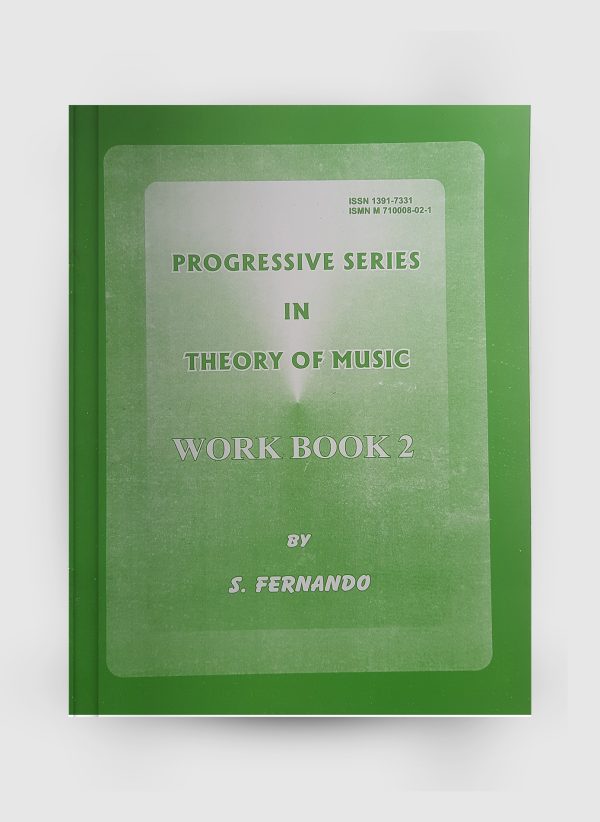 PROGRESSIVE SERIES IN THEORY OF MUSIC - WORK BOOK -2 (Two)