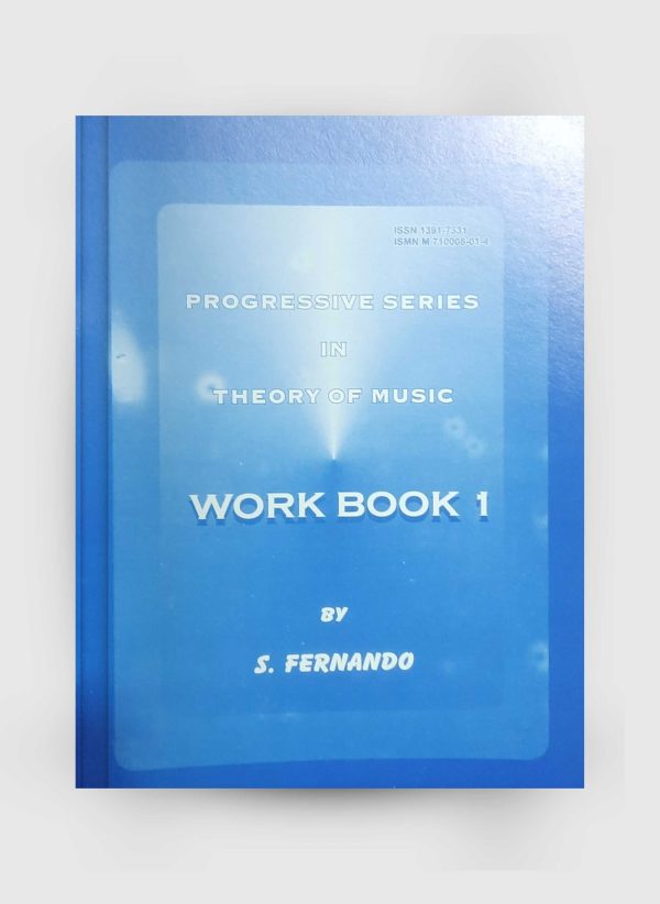 PROGRESSIVE SERIES IN THEORY OF MUSIC - WORK BOOK -1