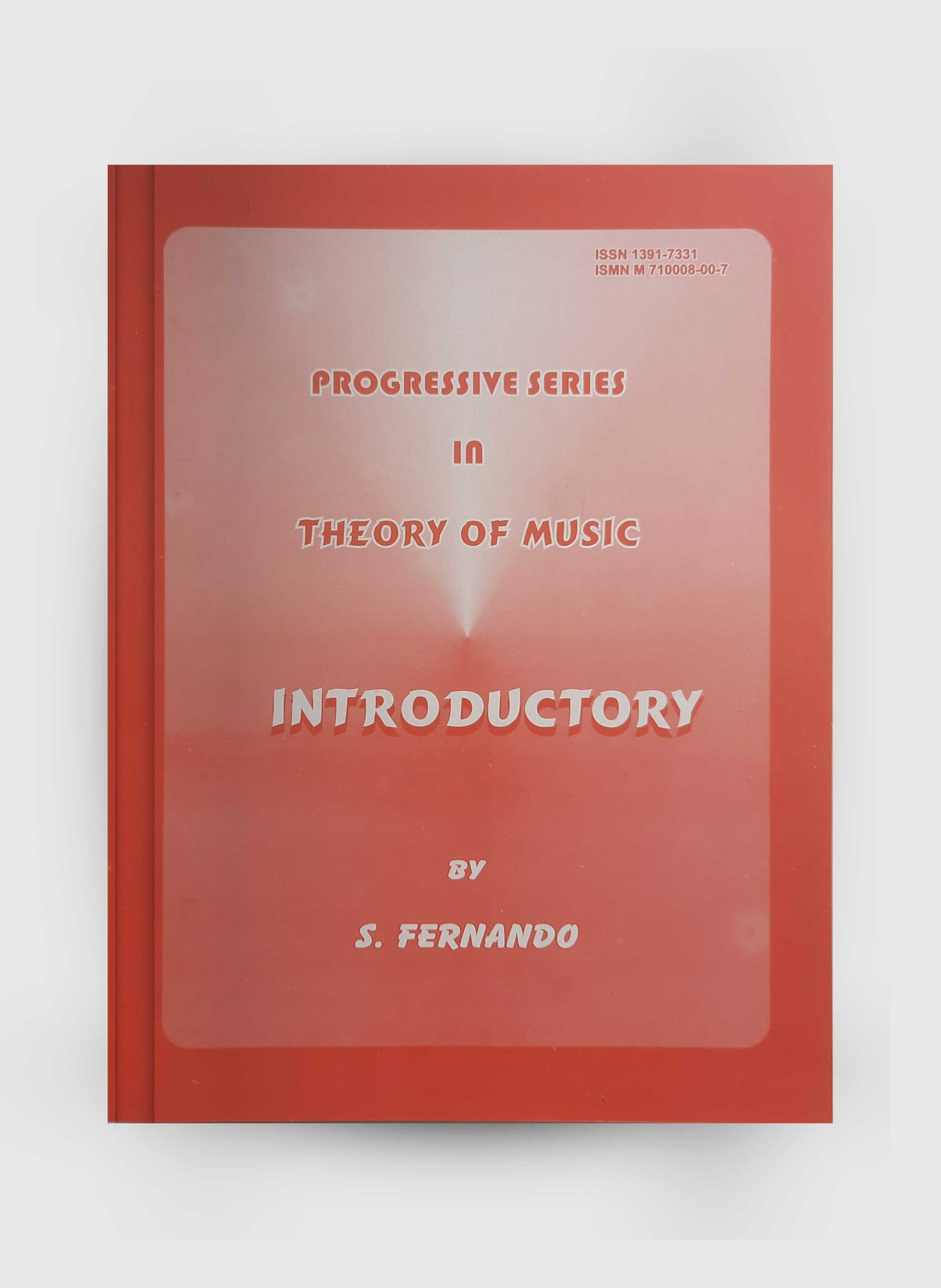 PROGRESSIVE SERIES IN THEORY OF MUSIC - INTRODUCTORY